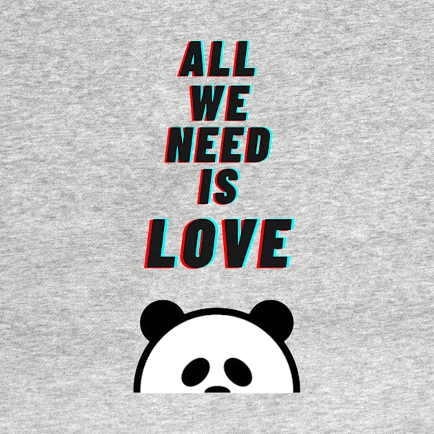 all we need is love by World Famous Pandas